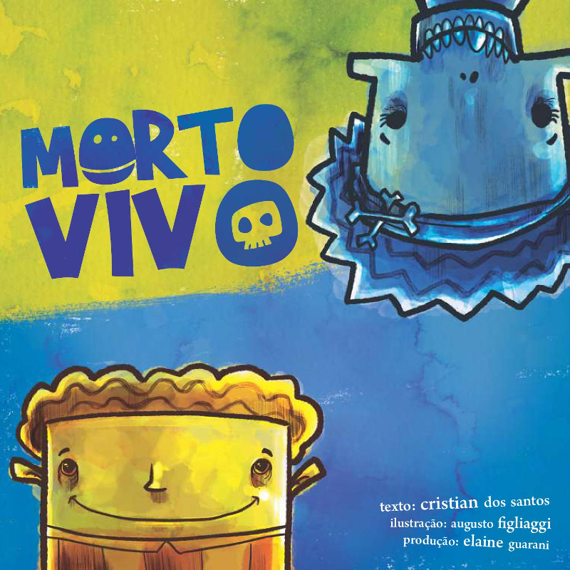 capa do livro infantil morto vivo de cristian cobra